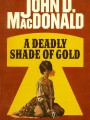 1964   a deadly shade of gold   by john d. macdonald fawcett gold medal m2557  1973 